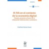 El IVA en el contexto de la economía digital: pasado, presente y futuro de la tributación indirecta del e-commer