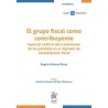 El Grupo Fiscal como Contribuyente. Especial Análisis del Tratamiento de las Pérdidas en el Régimen de Consolida