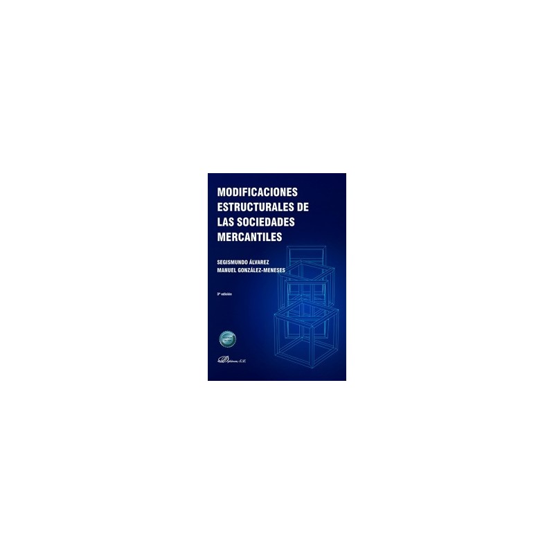 Modificaciones estructurales de las sociedades mercantiles