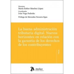 LA BUENA ADMINISTRACIÓN TRIBUTARIA DIGITAL 'Nuevos horizontes en relación con la garantía de los...