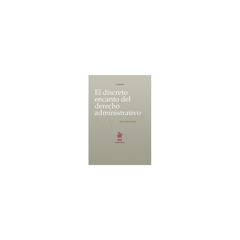El Discreto Encanto del Derecho Administrativo