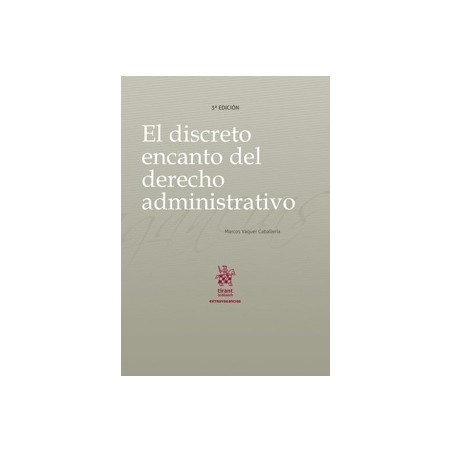 El Discreto Encanto del Derecho Administrativo