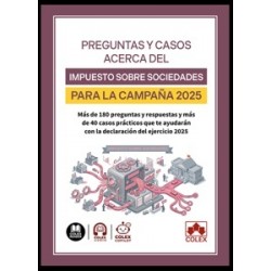 Preguntas y casos acerca del Impuesto sobre sociedades para la Campaña 2025