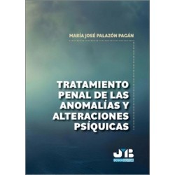 TRATAMIENTO PENAL DE LAS ANOMALÍAS Y ALTERACIONES PSÍQUICAS
