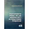 TRATAMIENTO PENAL DE LAS ANOMALÍAS Y ALTERACIONES PSÍQUICAS