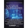 LA IA APLICADA A LOS ILÍCITOS ECONÓMICOS 'Prevención e investigación criminal'