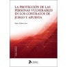 LA PROTECCIÓN DE LAS PERSONAS VULNERABLES EN LOS CONTRATOS DE JUEGO Y APUESTA