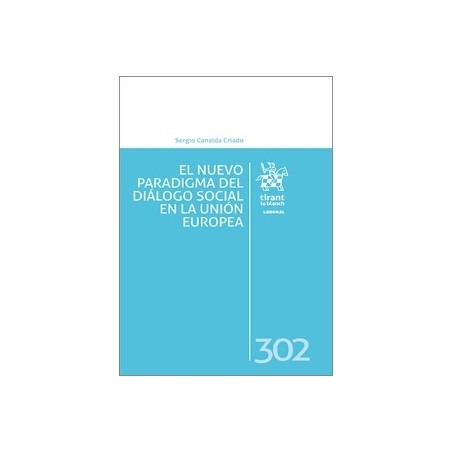 EL NUEVO PARADIGMA DEL DIÁLOGO SOCIAL EN LA UNIÓN EUROPEA