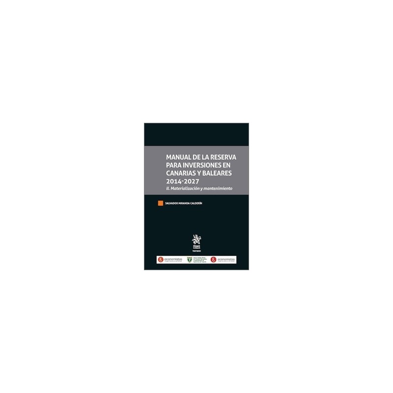 MANUAL DE LA RESERVA PARA INVERSIONES EN CANARIAS Y BALEARES 2014-2027. II. 'Materialización y mantenimiento'