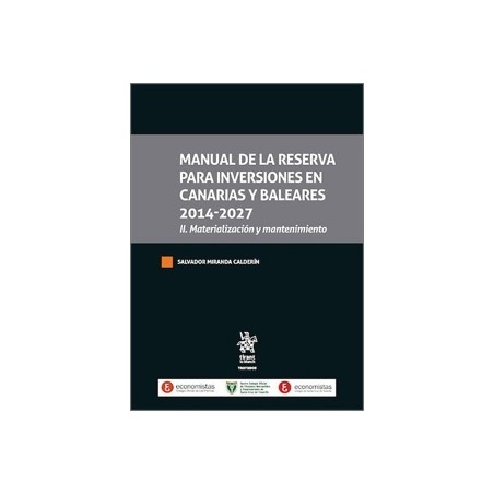 MANUAL DE LA RESERVA PARA INVERSIONES EN CANARIAS Y BALEARES 2014-2027. II. 'Materialización y mantenimiento'