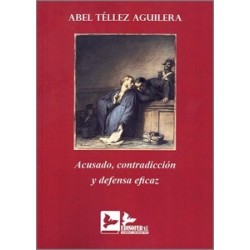 Acusado, Contradicción y Defensa Eficaz