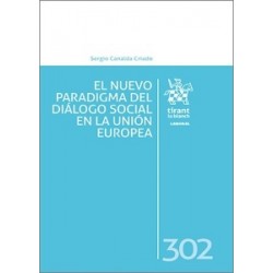 El Nuevo Paradigma del Diálogo Social en la Unión Europea