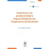 Incentivos a la Productividad e Imparcialidad de los Inspectores de Hacienda