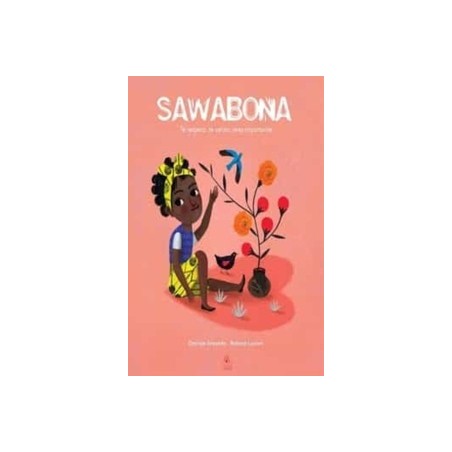 Sawabona: te Respeto, te Valoro, Eres Importante