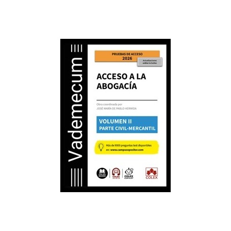 Vademecum Acceso a la Abogacía. Volumen Ii. Parte Específica Civil-Mercantil 'Temario Desarrollado de la Materia Civil-Mercanti