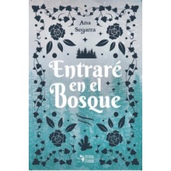Entrare en el Bosque