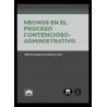Hechos en el proceso contencioso-administrativo