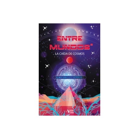 Entre Mundos II 'La Caida de Cosmos'