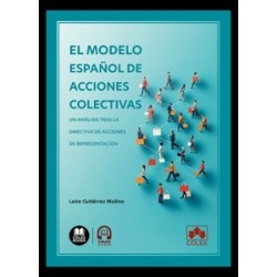 El modelo español de acciones colectivas 'Un análisis tras la Directiva de acciones de...