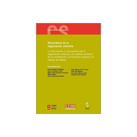 OBSERVATORIO DE LA NEGOCIACIÓN COLECTIVA 'La articulación y concurrencia de la negociación colectiva. Un análisis sectorial de 