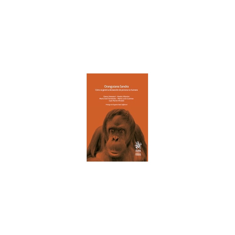 Orangutana Sandra. Cómo se gestó la declaración de persona no-humana