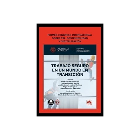 Trabajo seguro en un mundo en transición 'Primer Congreso Internacional sobre PRL, sostenibilidad y digitalización'