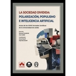 La sociedad dividida: polarización, populismo e inteligencia artificial