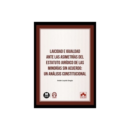 Laicidad e igualdad ante las asimetrías del estatuto jurídico de las minorías