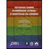 Estudios sobre diversidad LGTBIQ+ e identidad de género