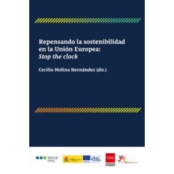 Repensando la sostenibilidad en la Unión Europea: Stop the clock