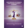 VEINTE AÑOS DE LA LEY ORGÁNICA 1/2004 CONTRA LA VIOLENCIA DE GÉNERO 'Cuestiones teóricas y problemas prácticos'