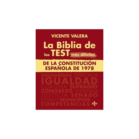 La Biblia de los Test más difíciles de La Constitución Española de 1978