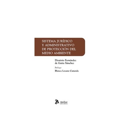 Sistema Juridico y Administrativo Proteccion Medio Ambiente