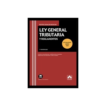 Ley General Tributaria y Reglamentos 2026 'Contiene Concordancias, Modificaciones Resaltadas, Reglamentos de Desarrollo e Índic