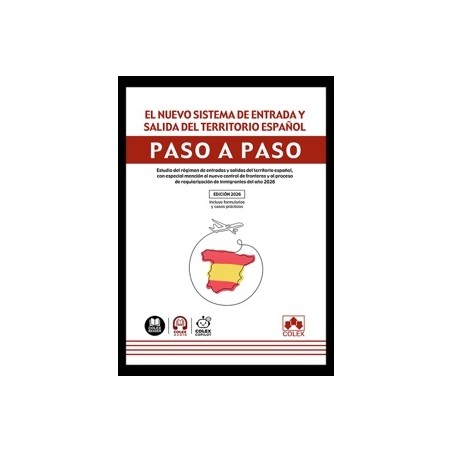 El nuevo sistema de entrada y salida del territorio español. Paso a paso (Papel + Ebook)