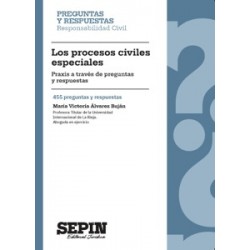 Los Procesos Civiles Especiales 'Praxis a Través de Preguntas y Respuestas. 455 Preguntas y...