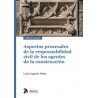 Aspectos procesales de la responsabilidad civil de los agentes de la construcción