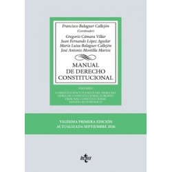 Manual de Derecho Constitucional 'Vol. I: Constitución y Fuentes del Derecho. Derecho...