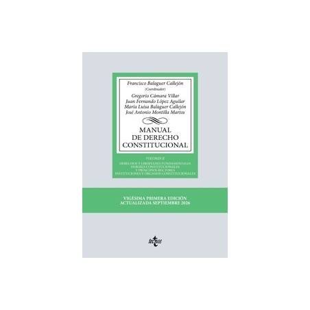 Manual de Derecho Constitucional 'Vol. Ii: Derechos y Libertades Fundamentales. Deberes Constitucionales y Principios Rectores.