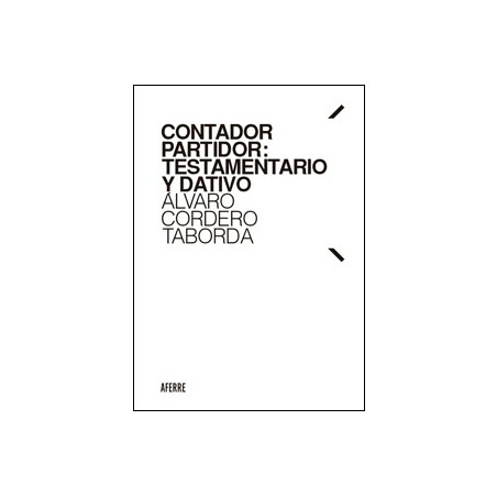 Contador partidor: testamentario y dativo