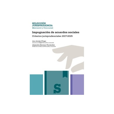 Impugnación de acuerdos sociales 'Criterios jurisprudenciales 2017-2025'
