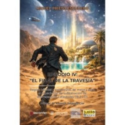 Episodio Iv: "El Final de la Travesía" 'Reglas Básicas y Propuestas de Mejora para el Expediente...