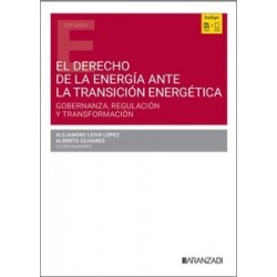 El Derecho de la Energía ante la Transción Energética 'Gobernanza, Regulación y Transformación'