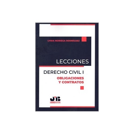 Lecciones Derecho Civil I. - Obligaciones y Contratos