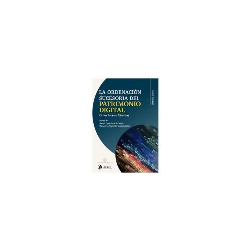 La Ordenación Sucesoria del Patrimonio Digital