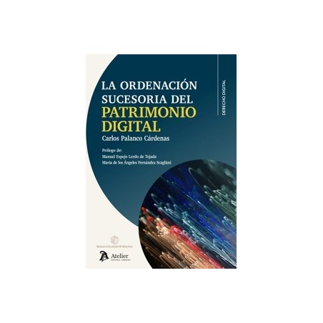 La Ordenación Sucesoria del Patrimonio Digital