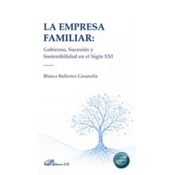 La Empresa Familiar: Gobierno, Sucesión y Sostenibilidad en el Siglo XXI