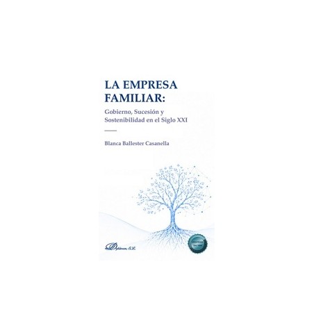 La Empresa Familiar: Gobierno, Sucesión y Sostenibilidad en el Siglo XXI