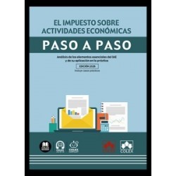 El Impuesto sobre Actividades Económicas. Paso a Paso 'Análisis de los Elementos Esenciales del...