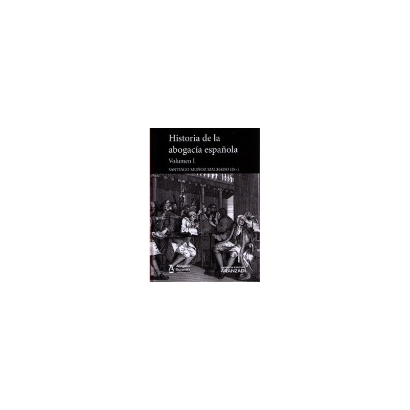 Historia de la Abogacía Española. 2 Tomos. '(Dúo Papel + Ebook )'